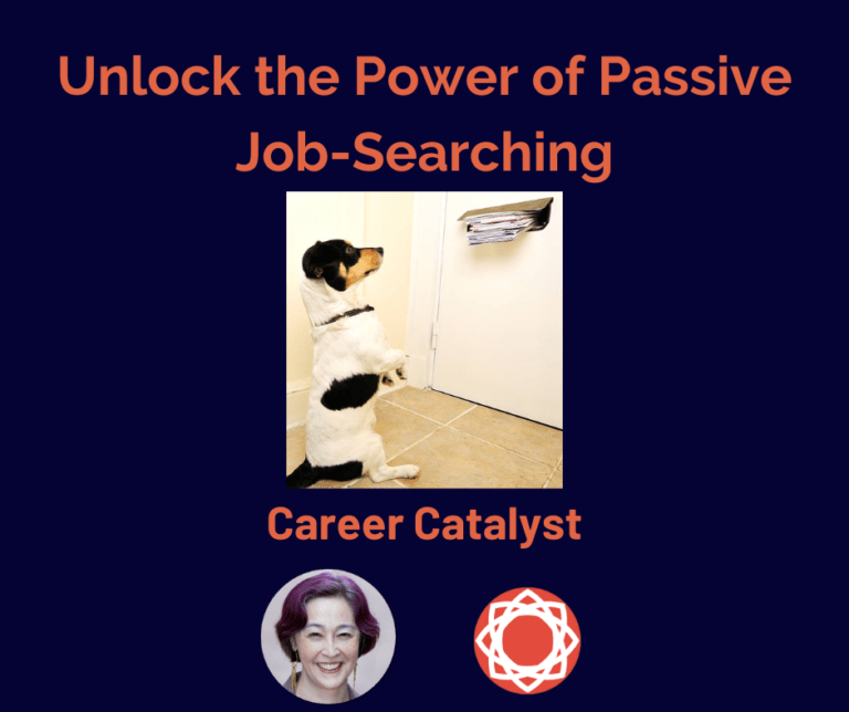Unlocking the Power of the Passive JobSearch Denver Career Catalyst